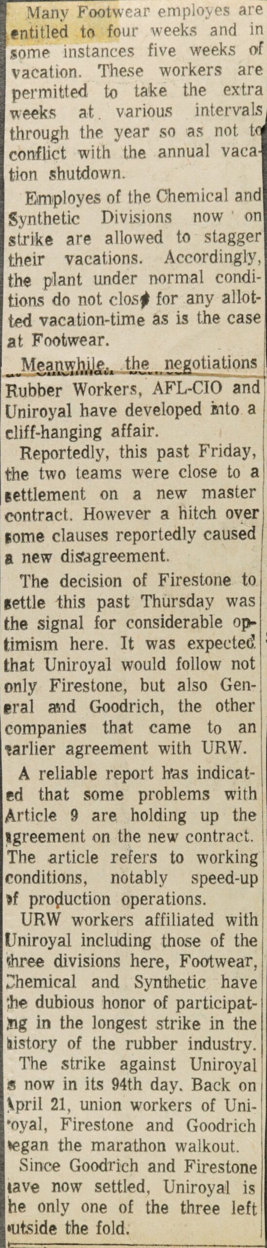 Many Footwear employes are entitled to four weeks and in some instances five weeks of vacation.