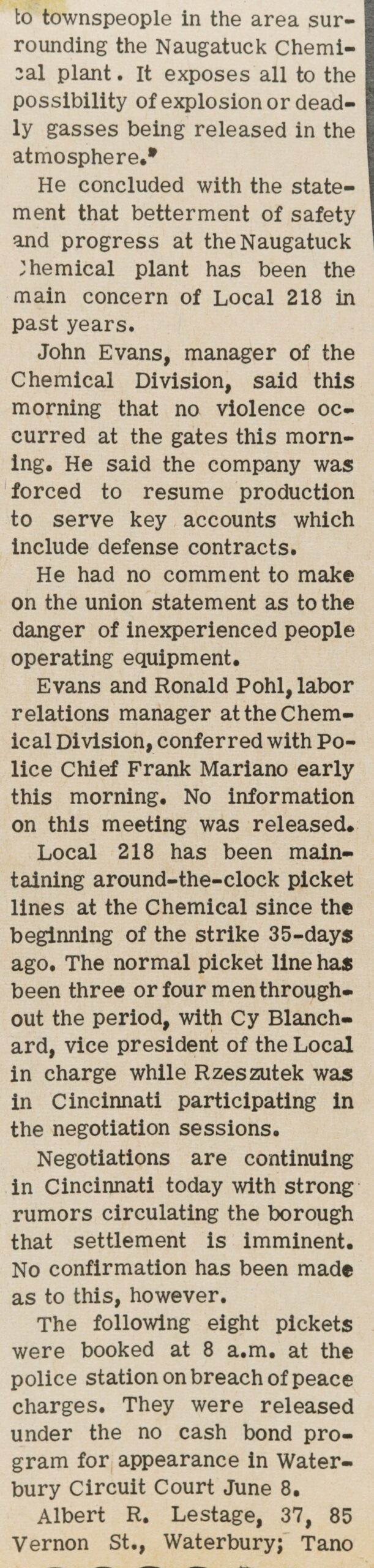 to townspeople in the area sur- rounding the Naugatuck Chemi- cal plant. It exposes all to the possibility of explosion or dead- ly gases being released in the atmosphere.
