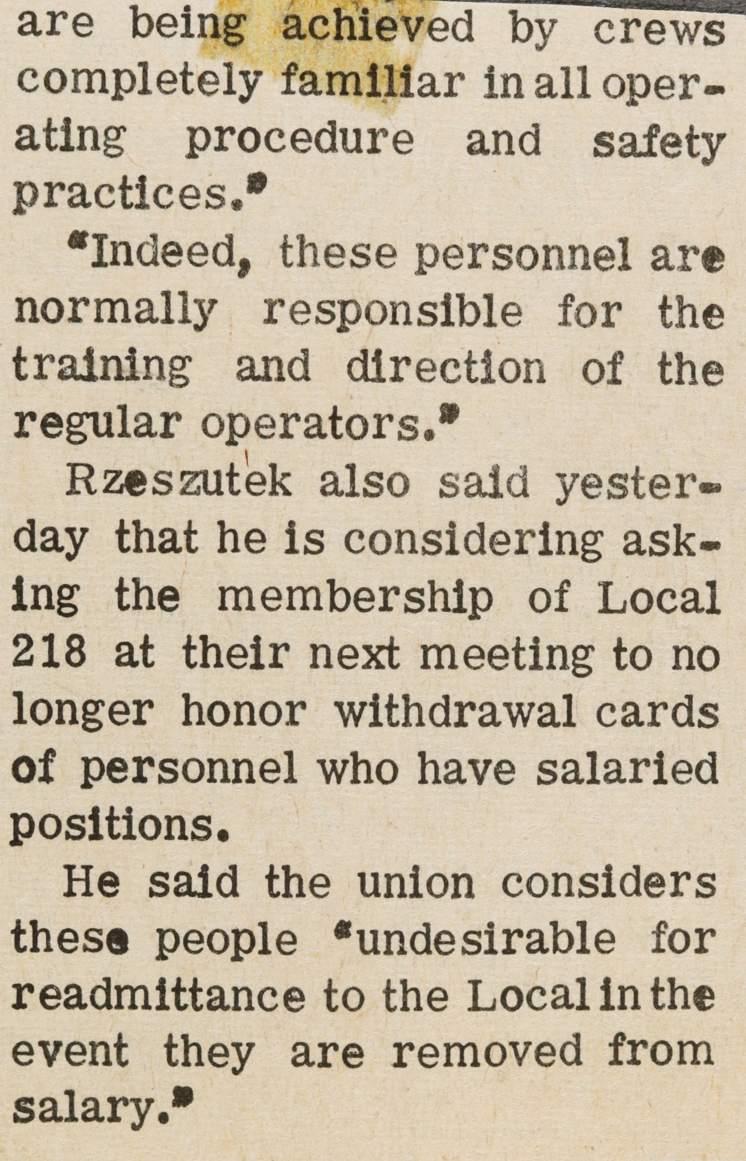 are being achieved by crews completely familiar in all operating procedure and safety practices.